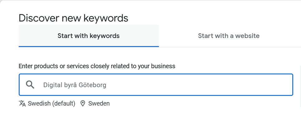 Sökordsanalys i Google Keyword Planner, digital byrå göteborg